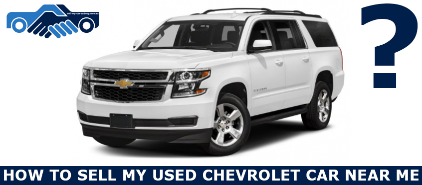 Sell My Used Chevrolet Car Near Me