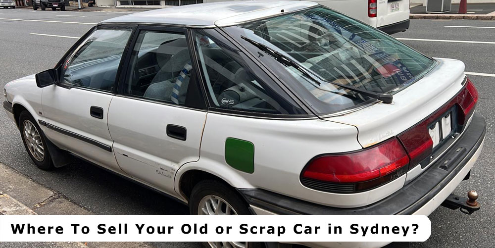 Sell Your Old or Scrap Car in Sydney